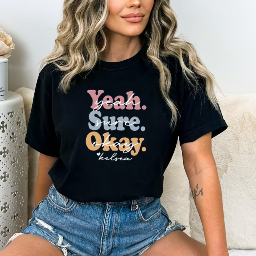 Yeah Sure Okay Shirt YSO T-Shirt