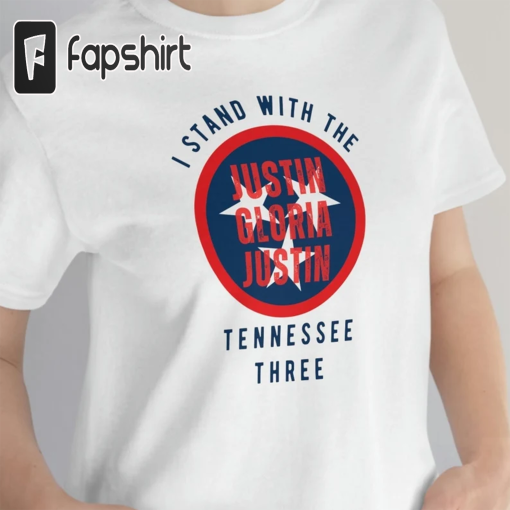 I Stand With Tennessee Three Unisex Shirt, Tennessee 3, Justin Justin Gloria