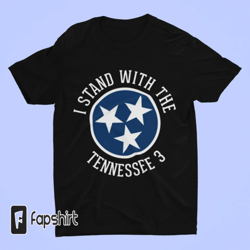 Tennessee Three T shirt, I Stand With The Tennessee Three Shirt, Tennessee 3 Tee, TN3 shirt