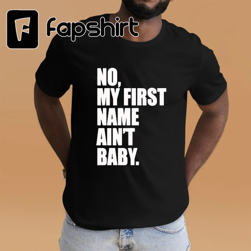 No My First Name Ain’t Baby Together Again Womens Plus Size V-Neck T-shirt