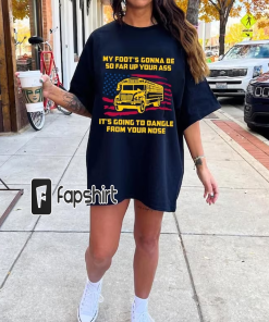 Jackie Miller Bus Driver Shirt, My foot’s…