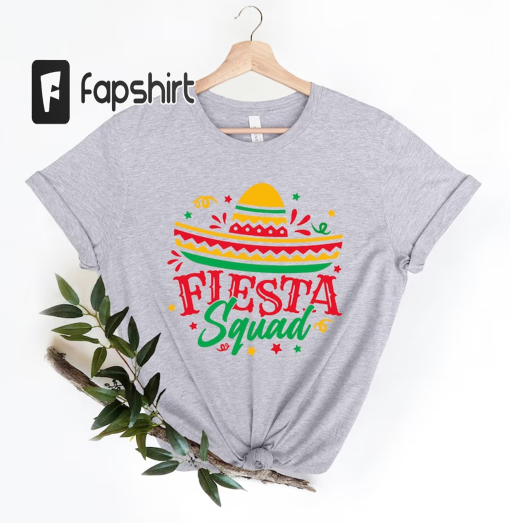 Cinco de Mayo Shirt, Fiesta Shirt, Womens Cinco de Mayo Shirt, Mexican Fiesta Party Shirts, Fiesta Squad Shirt, Mexican Fiesta Gift, Fiesta