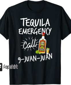 Tequila Emergency Call 9 Juan Juan –…