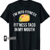 6 Pack Fitness Taco Funny Mexican Gym Top for Taco Lovers T-Shirt