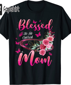 Blessed To Be Called Mom Cute Mothers…