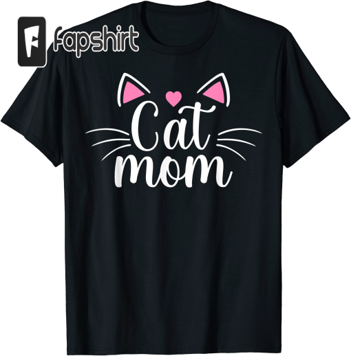 Cat Mom Happy Mothers Day For Cat Lovers Family Matching T-Shirt