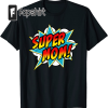 Superman Super Mom T-Shirt