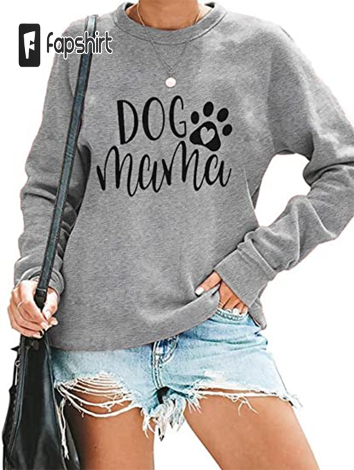 ALLTB Dog Mom Sweatshirt Women Dog Mama Shirt Pullover Cute Dog Sweater Long Sleeve Letter Print Tshirt Tops