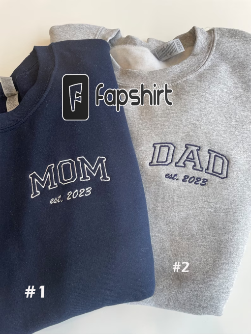 Custom Embroidered Mom & Dad Sweatshirt/Hoodie. Baby Announcement.