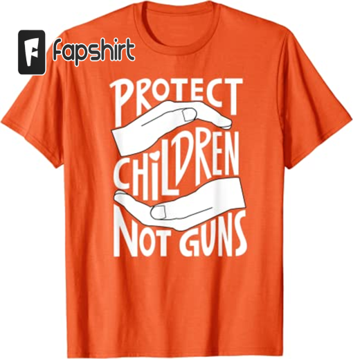 Protect Children Not Guns Orange Shirt T-Shirt