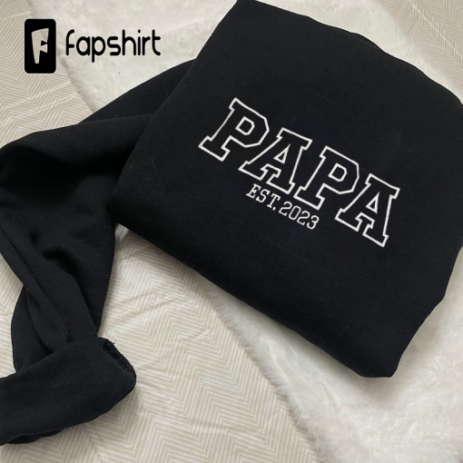 Papa Embroidered Crewneck Sweatshirt, Dad Embroidered Sweatshirt