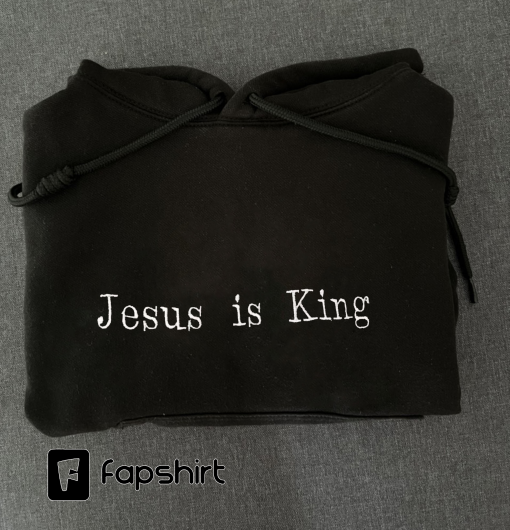 Jesus is King Embroidered Sweatshirt, Embroidered Crewneck Sweatshirt Hoodie