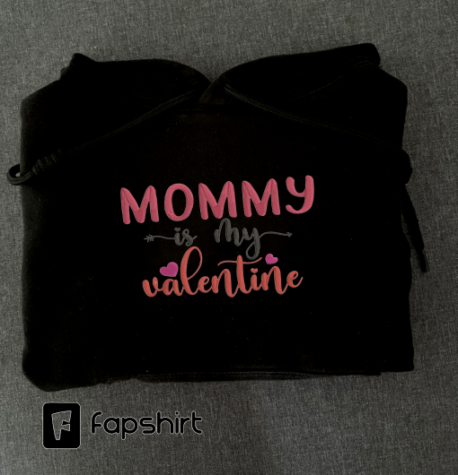 Mommy is My Valentine Embroidered Sweatshirt, Embroidered Crewneck Sweatshirt Hoodie