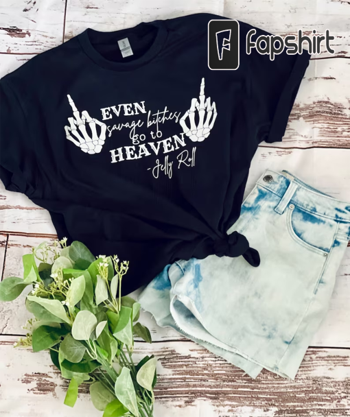 Jelly Roll TShirt, Jelly Roll Heaven, Savage Bitches, Country Concert Shirt, Country, American Rock Singer, Unisex Shirt