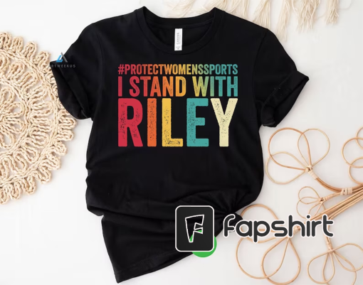 I Stand With Riley Shirt, Protect Women’s Sports Shirt, Support Riley Gaines Vintage Shirt, Be A Riley Shirt