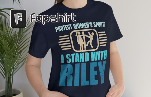 I Stand With Riley Shirt. Protect Women’s Sports. Biological Female. Biological Woman. Protect Female Athlete Bathrooms. Save Women’s Sports