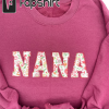 Nana Embroidered Sweatshirt Gift | Mothers Day | Winter Apparel | Floral Nana Shirt | Birthday Gift