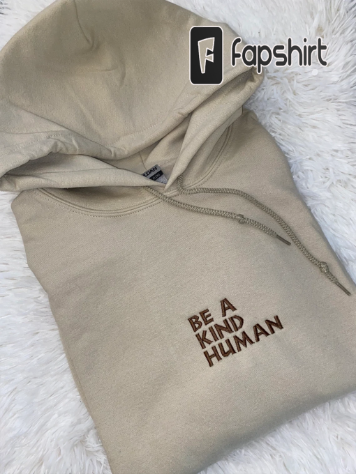 Be a kind human embroidered sweatshirt, embroidered crewneck, embroidered sweatshirt, be kind apparel, Tpwk apparel, gift for her