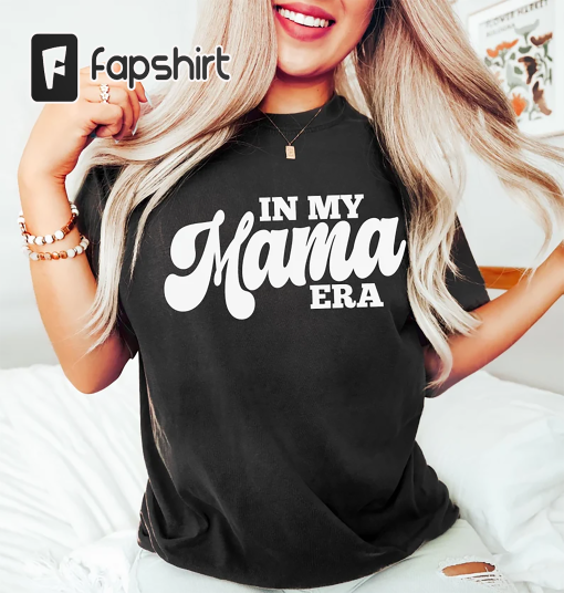 Gift for Mom, Funny Mom Shirt, In My Mama Era, Comfort Colors Concert Shirt, Retro Concert Tee, Concert Shirt for Mom, Funny Mom Gift