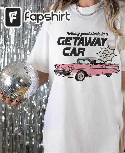 Getaway Car T Shirt, Taylor Swiftie Merch Eras Tour Ts Shirt, Reputation Merch, Eras Tour Outfit, Gift for her Taylors Version Concert Shirt