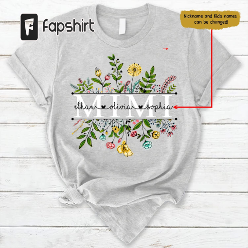 Custom Mom Mimi and Grandkids Wildflowers Shirt, Customize Grandma Gifts, Gifts for Grandma Nana Gigi Oma Mamaw Yaya