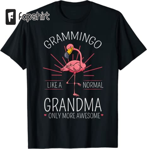 Grammingo Like A Normal Grandma Only More Awesome Mom T-Shirt