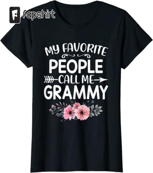 Womens My Favorite People Call Me Grammy Funny Floral Mother’s Day T-Shirt