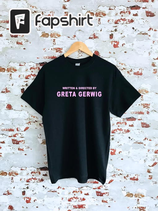 Written & directed by Greta Gerwig print T-shirt, unisex item, fan item, movie tee, insta Shirt