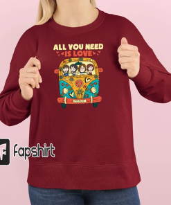 All You Need Is Love Sweatshirt, The…