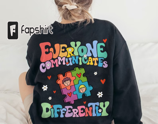 Everyone Communicate Differently T-Shirt, Autism Awareness Shirt, Special Education Shirt, Autism Support Shirt, Autism Tee, Gift For Autism