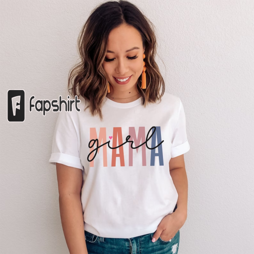 Girl Mama Shirt | Mothers Day Gift | Girl Mama Shirt | Girl Mama Gift | Mama Girl Shirt | Mom of Girls Shirt | Girl Mom Shirt | Mom Birthday