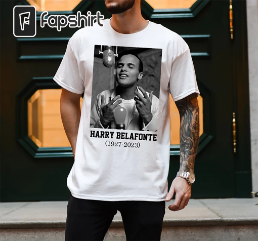 Harry Belafonte Shirt, RIP Belafonte Tee, Rest In Power, Activist Shirt, Musician Shirt