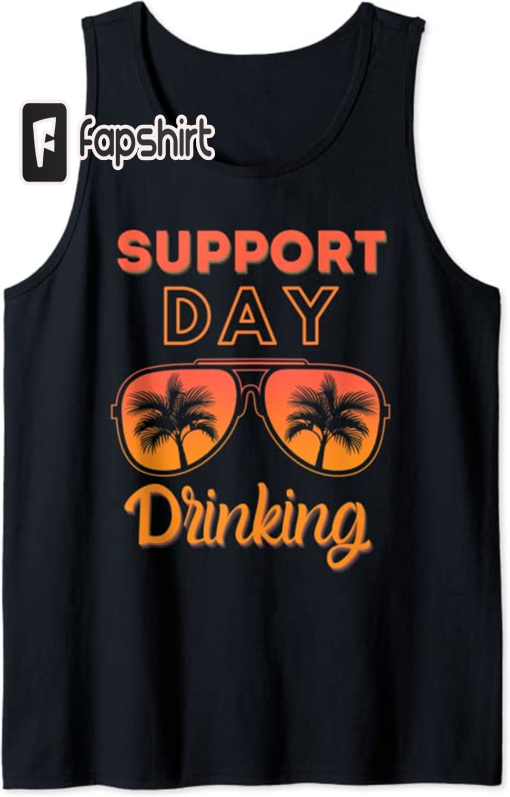 Support Day Drinking Funny Summer Beach Vacation Tank Top