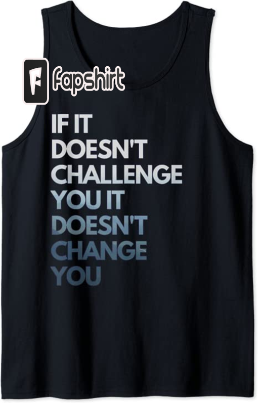 Fitness Motivation Shirt Inspirational Quote Fitness Gift Tank Top