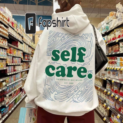 Self Care Mac M Shirt, Self Care shirt, Mac Self Care Merch Sweatshirt, Swimming Sweatshirt, Swimming Hoodie