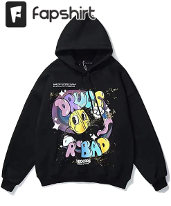 Novelty Hoodies Drug R Bad Men’s Fashion…