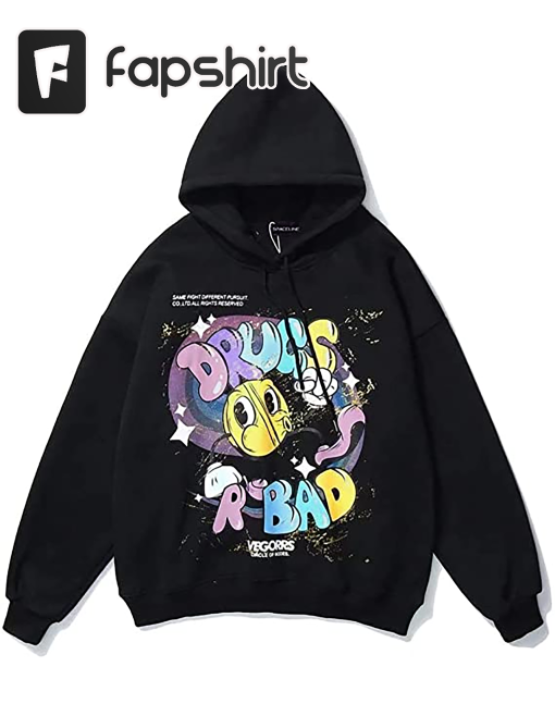 Novelty Hoodies Drug R Bad Men’s Fashion Pullover Sweatshirt Hip Hop Streetwear Casual Hoodie Anime