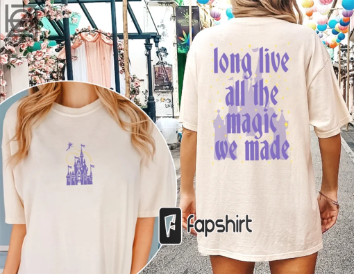 Long live all the magic we made comfort colors shirt, All the magic tee, The 1971 castle, Magic kingdom, Disney Castle Shirt, Tinker Bell