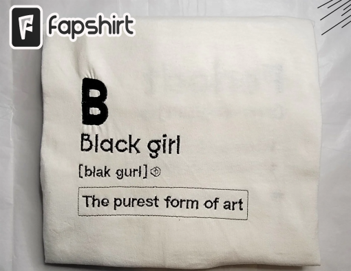 The Definition of a Black Girl Embroidered Sweatshirt Hoodie