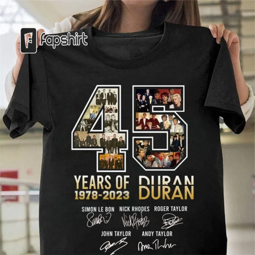 Duran Duran 45 Years Anniversary T-Shirt, Duran Duran Band Signature Shirt, Duran Duran 2023 Tour Shirt, Duran Duran Merch Fan Gift Shirt.