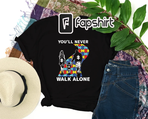 You’ll Never Walk Alone Shirt, Autism Mom Shirt, Autism Awareness Shirt, Autism Dad Shirt, Autistic Pride Shirt, Autism Shirt