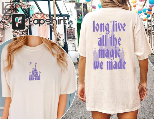 Long live all the magic we made comfort colors shirt, All the magic tee, The 1971 castle, Magic kingdom, Disney Castle Shirt, Tinker Bell