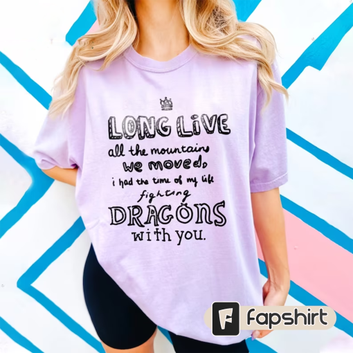 Long Live Comfort Colors® Shirt, I Had The Time Of My Life Fighting Dragons With You Shirt, The Eras Tour Shirt, Country Music Shirt