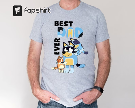 Bluey Dad Life Shirt, Bluey Best Dad Ever Shirt, Dad Birthday Shirt, Dad Bluey Shirt, Bluey Family Shirt, Bluey Father’s Day Shirt