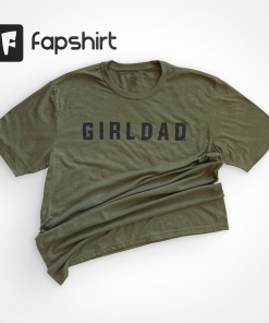 Girldad® Military Modern, Girl Dad, Girl Dad…