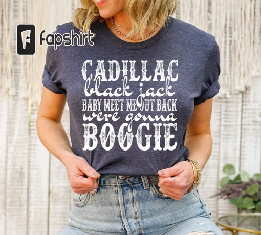 Cadillac Black Jack Brooks & Dunn Shirt| Country Music Shirt| Gift for Her| Funny Tshirts for Women| Womens Graphic Tshirts