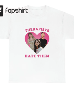 Therapists Hate Them – Taylor T-Shirt –…