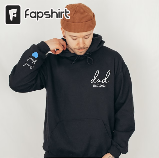 Custom Dad Est with Kids Names and Heart on Sleeve Sweatshirt,Dad Est Sweatshirt,Unique Gifts for Dad, Father’s Day Gift