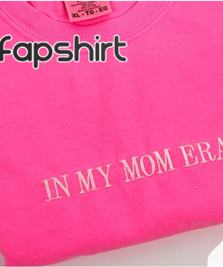 in my mom era shirt, Embroidered Mom…