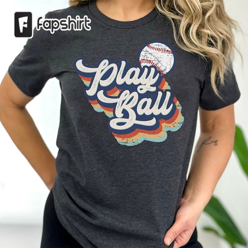 Play ball Shirt, baseball tee, vintage retro design, baseball mom t shirt, tball softball little league summer baseball shirt, baseball mam